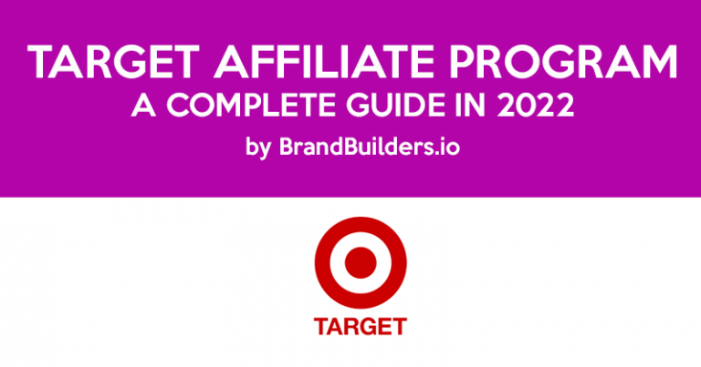 Target Affiliate Program - A Complete Guide In 2022