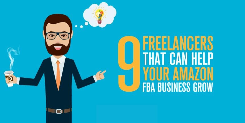 9 Freelancers That Can Help Your Amazon FBA Business Grow